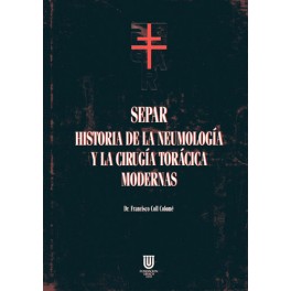 SEPAR, Historia de la Neumología y la Cirugía torácica modernas