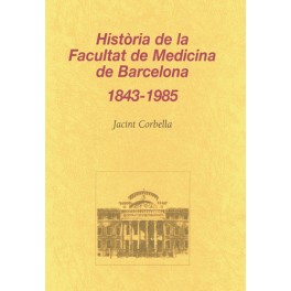 Història de la Facultat de Medicina de Barcelona (1843-1985)