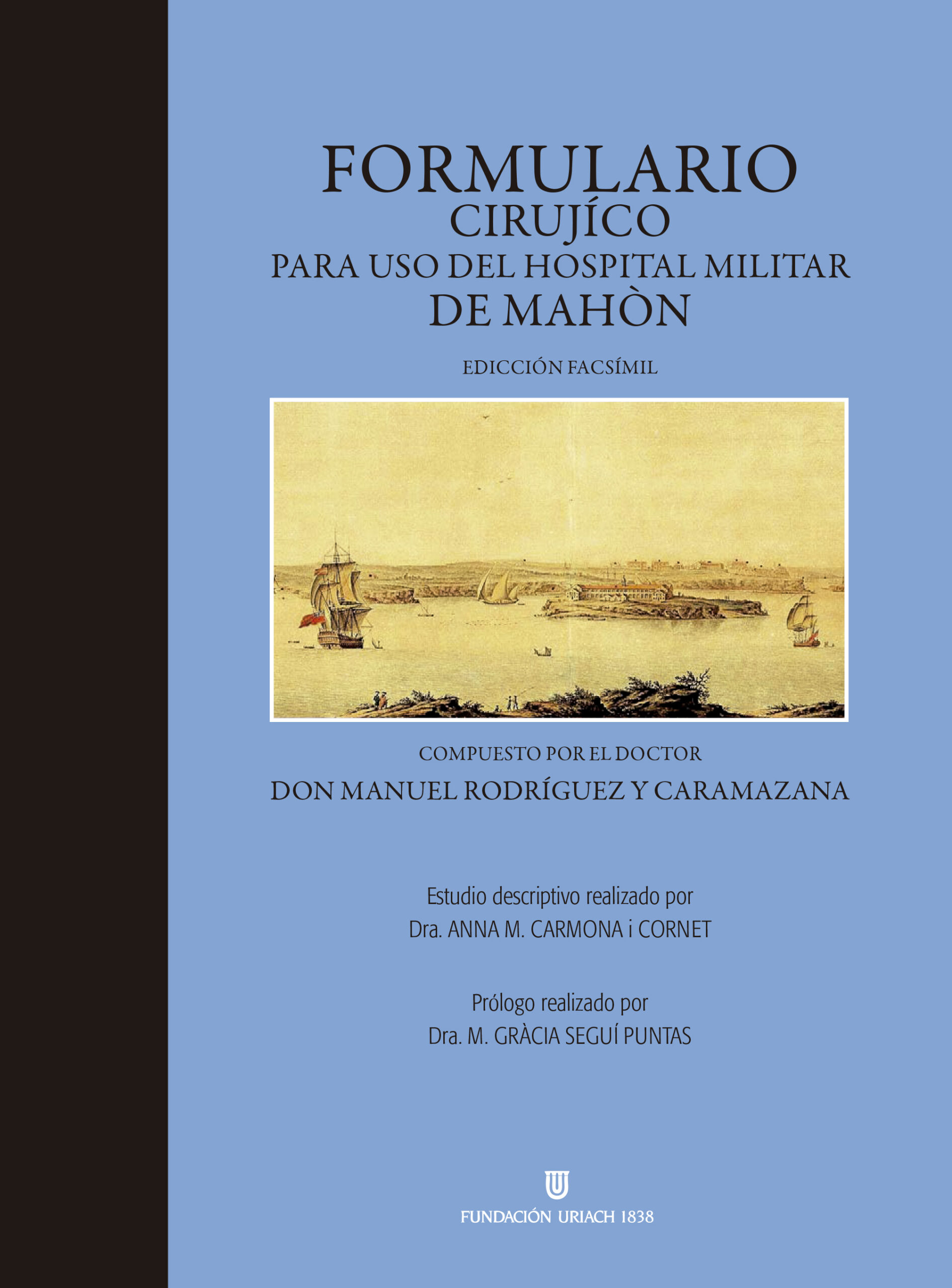 Formulario cirurjíco para uso del Hospital Militar de Mahòn